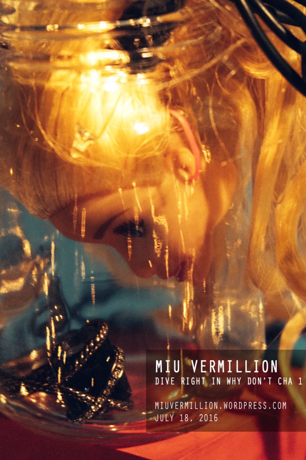 Miu Vermillion | Idiosyncratic Monday : Dive Right In Why Don't Cha