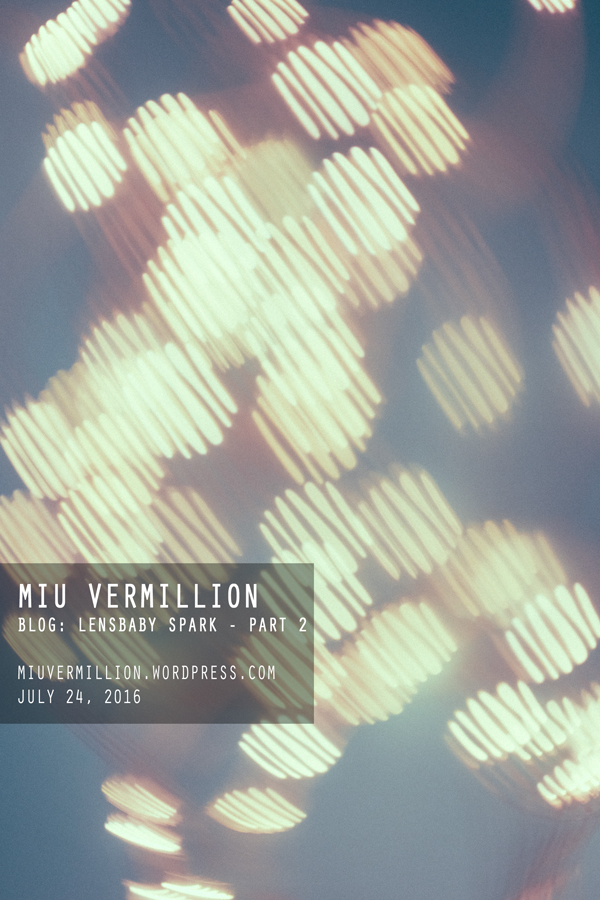 Miu Vermillion Photography Blog | Lensbaby Spark - Part 2